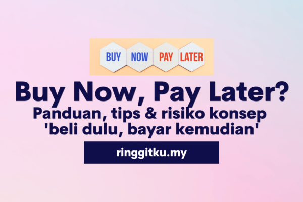 Panduan tips & risiko konsep beli dulu bayar kemudian