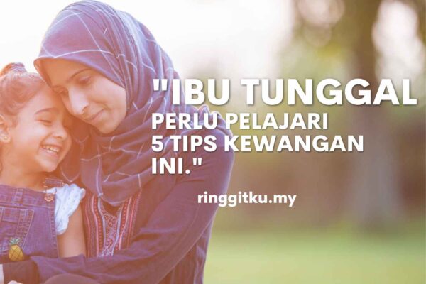 Tips Kewangan Ibu Tunggal