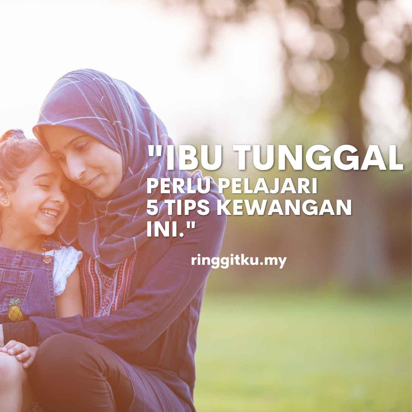 Tips Kewangan Ibu Tunggal