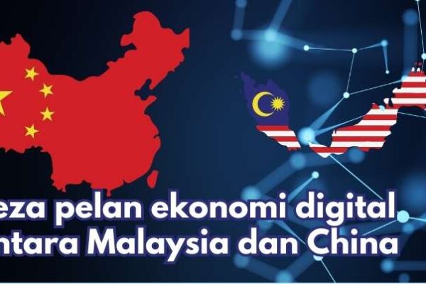 Beza pelan ekonomi digital antara Malaysia dan China