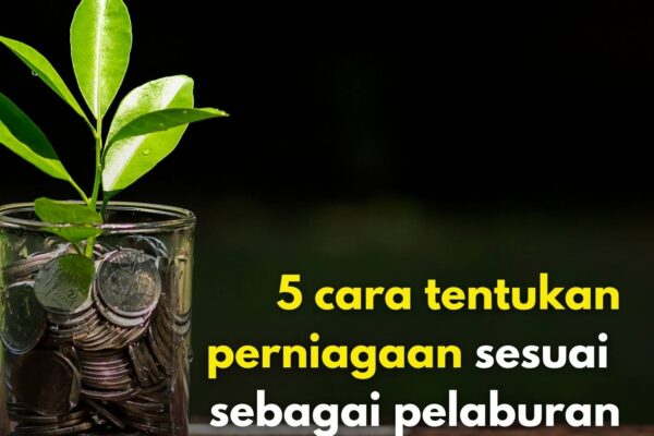 5 cara tentukan perniagaan sesuai sebagai pelaburan