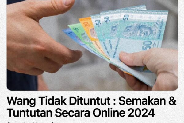 Wang Tidak Dituntut : Semakan & Tuntutan Secara Online 2024